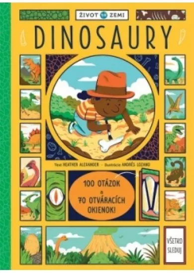 Život na Zemi Dinosaury – 100 otázok a 70 okienok