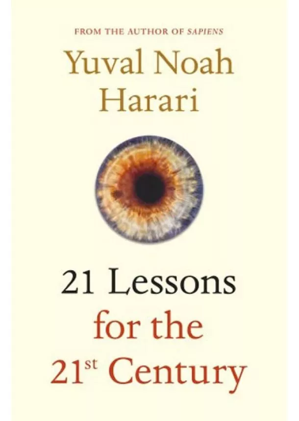 Yuval Harari Noah - 21 Lessons for the 21st Century