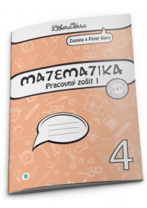 Zuzana Berová, Peter Bero - Matematika 4 (2.vyd.) - Pracovný zošit 1