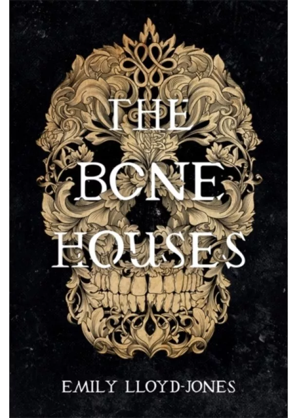 Emily Lloyd-Jones - The Bone Houses