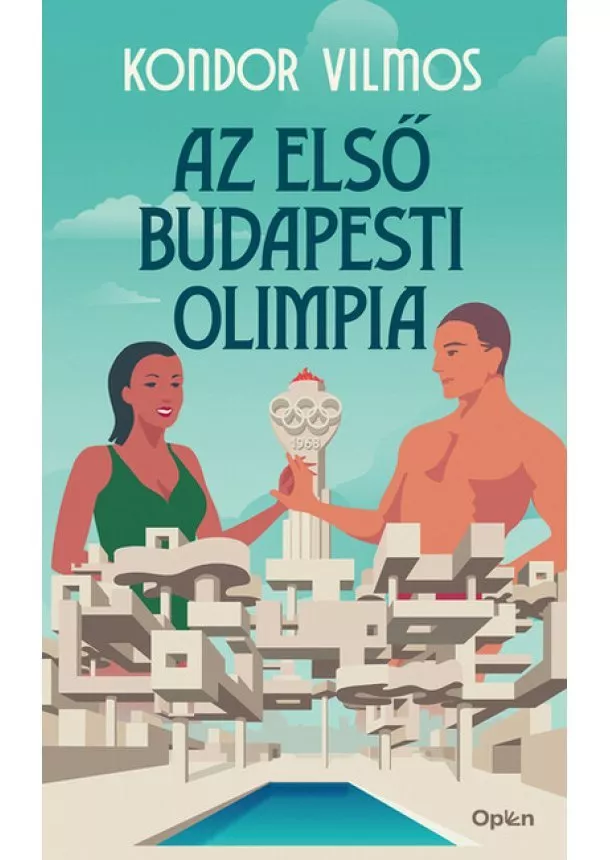 Kondor Vilmos - Az első budapesti olimpia