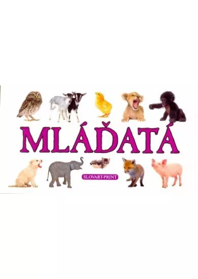 Mláďatá - leporelo ( Slovart-Print)