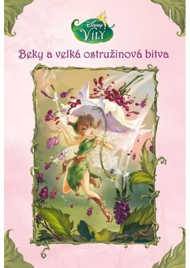 Walt Disney - Víly - Beky a velká ostružinová bitva