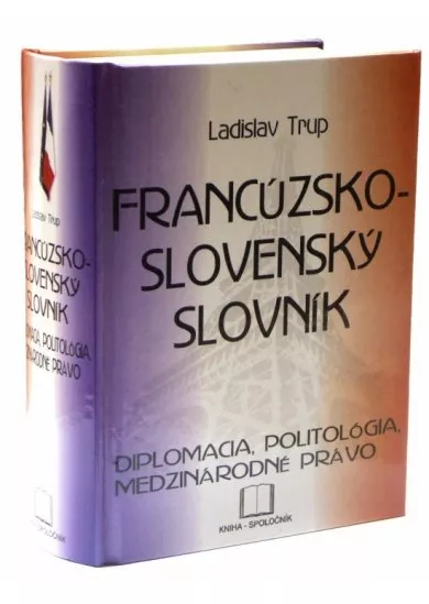 Francúzsko-slovenský slovník - diplomacia, politológia, medzinárodné právo