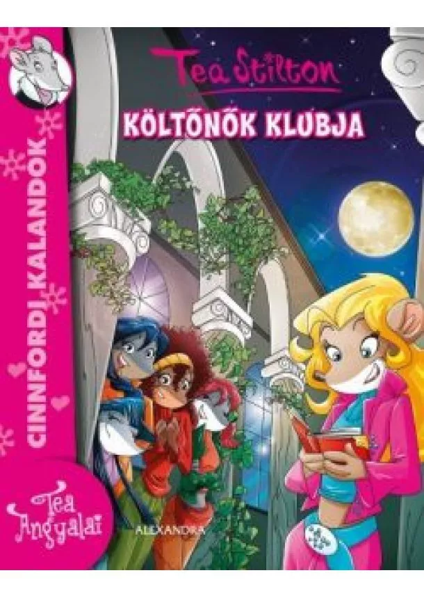 Tea Stilton - Költőnők klubja /Cinnfordi kalandok - Tea Angyalai