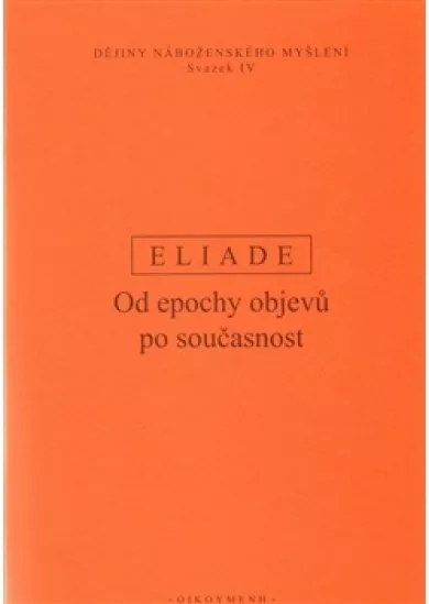 Dějiny náboženského myšlení IV. - Od epochy objevů po současnost