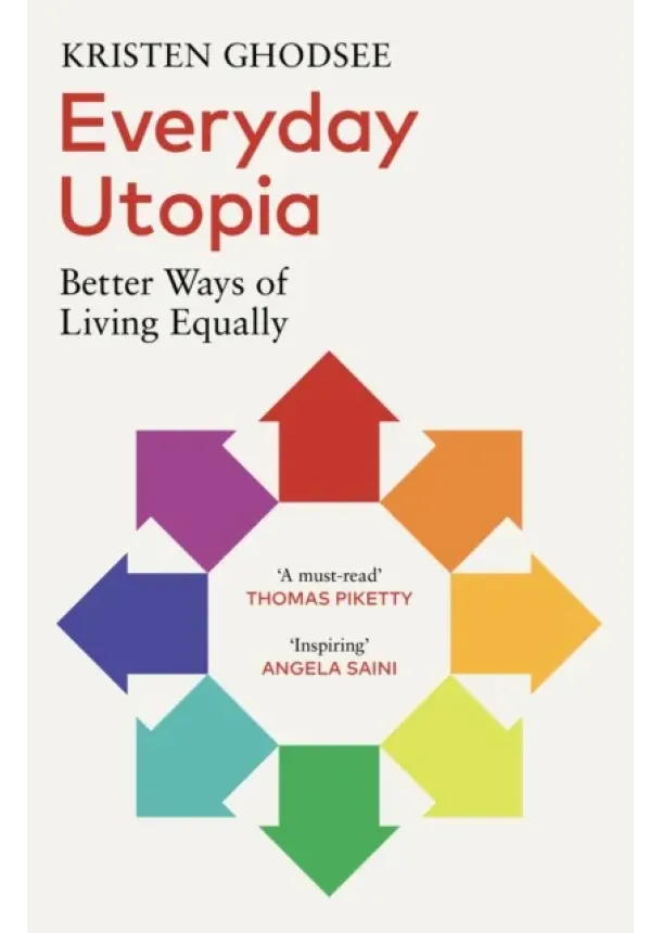 Kristen Ghodsee - Everyday Utopia