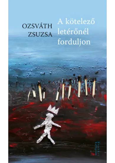 A kötelező letérőnél forduljon