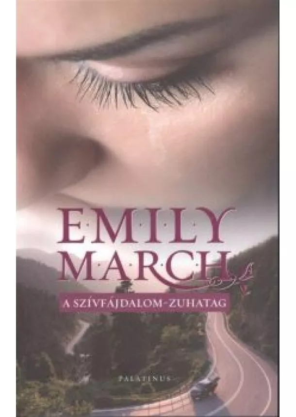 Emily March - A szívfájdalom-zuhatag