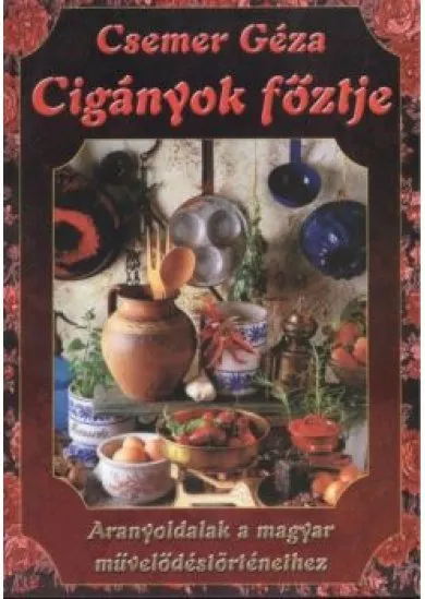 CIGÁNYOK FŐZTJE