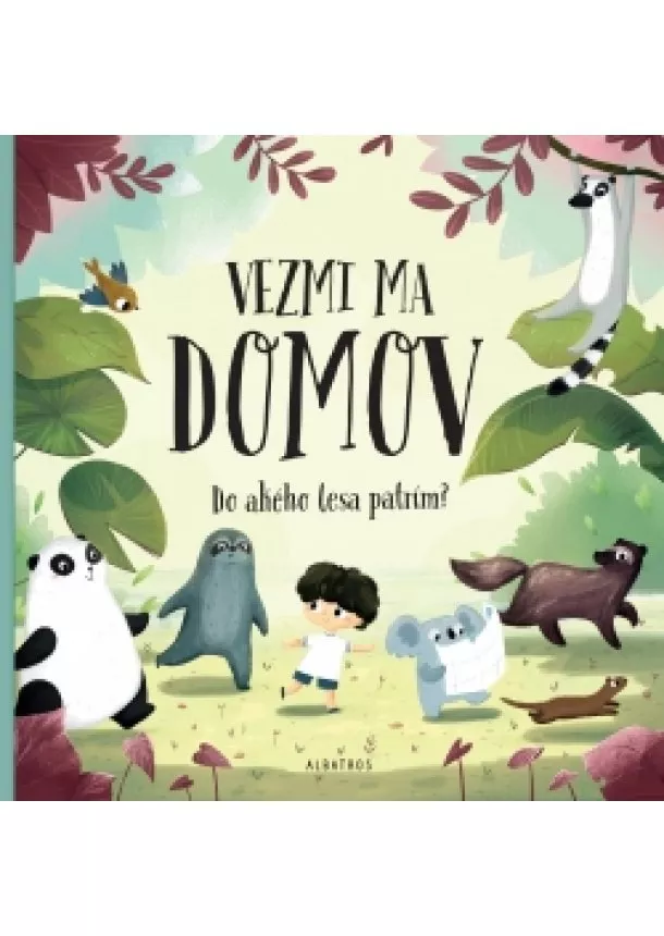 Pavla Hanáčková - Vezmi ma domov: Do akého lesa patrím?
