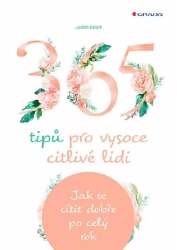 Orloff Judith - 365 tipů pro vysoce citlivé lidi - Jak s