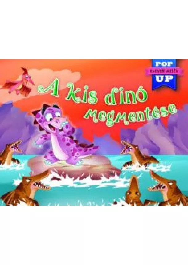 A kis dinó megmentése - Eleven mesék