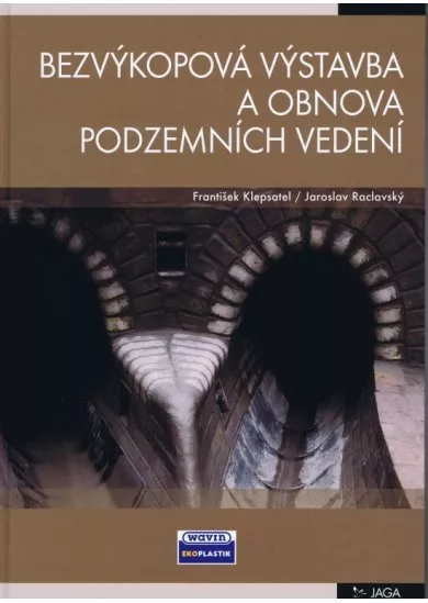Bezvýkopová výstavba a obnova podzemních vedení