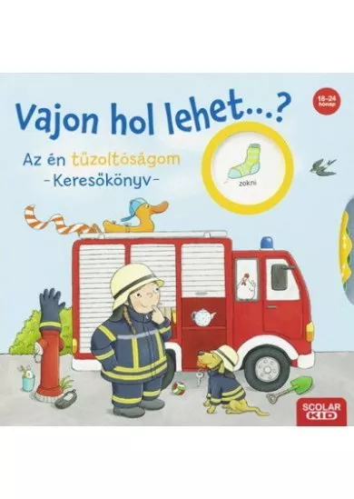 Vajon hol lehet...? Az én tűzoltóságom - Keresőkönyv