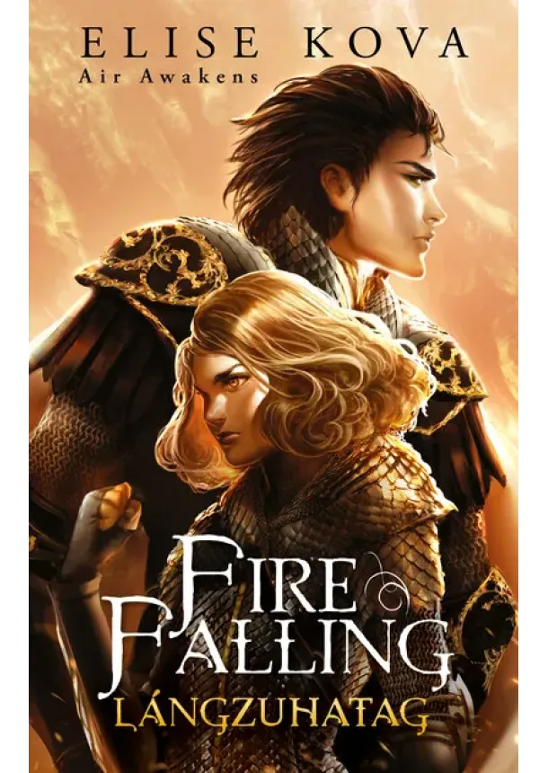 Elise Kova - Fire Falling - Lángzuhatag - Air Awakens 2.