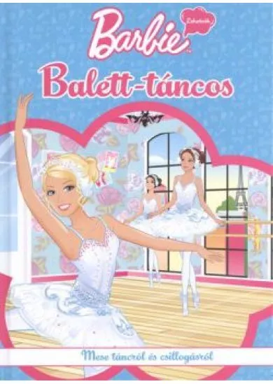 BARBIE BALETT-TÁNCOS