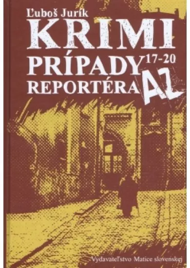 Krimi prípady reportéra AZ 17-20