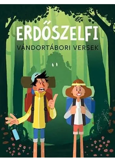 Erdőszelfi - Vándortábori versek
