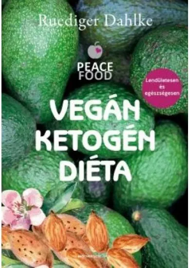 Vegán ketogén diéta (2. kiadás)