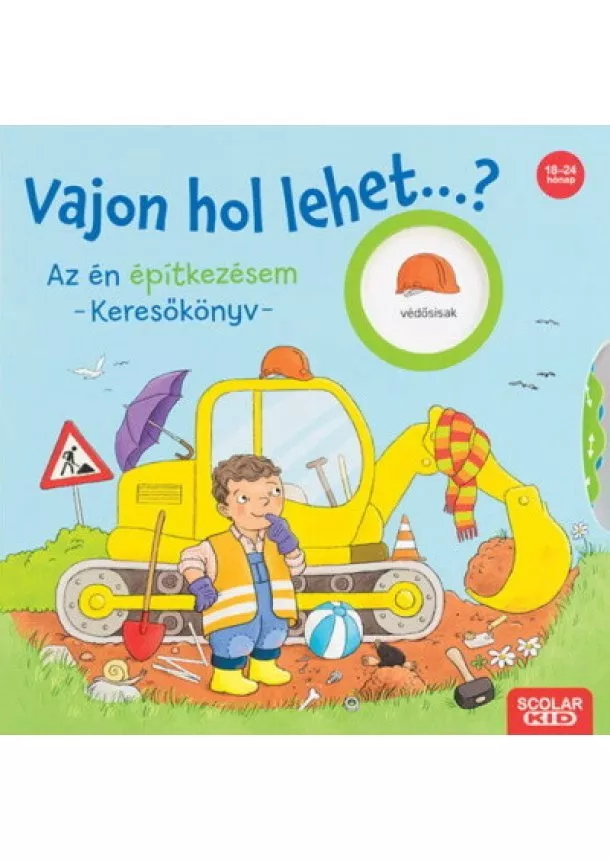 Kathrin Lena Orso - Vajon hol lehet...? Az én építkezésem - Keresőkönyv