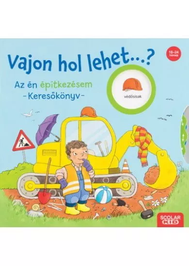 Vajon hol lehet...? Az én építkezésem - Keresőkönyv