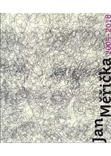 Jan Měřička 2005-2018