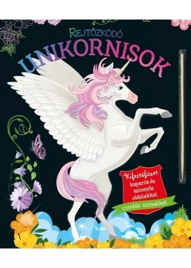 Rejtőzködő unikornisok 1. - Kifestőfüzet kaparós és színezős oldalakkal