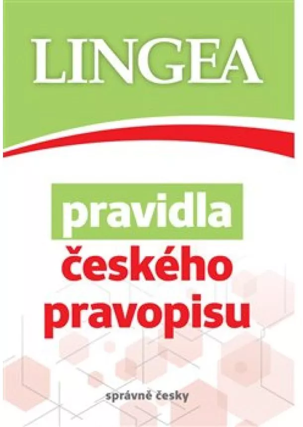 kolektiv - Pravidla českého pravopisu - správne česky