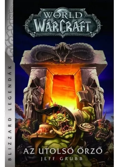 World of Warcraft: Az utolsó Őrző