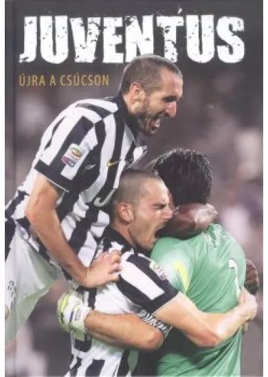 JUVENTUS /ÚJRA A CSÚCSON