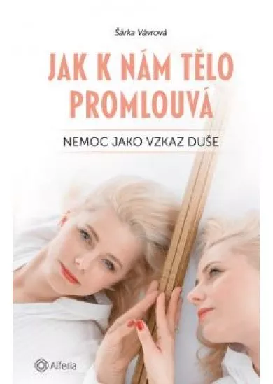 Jak k nám tělo promlouvá