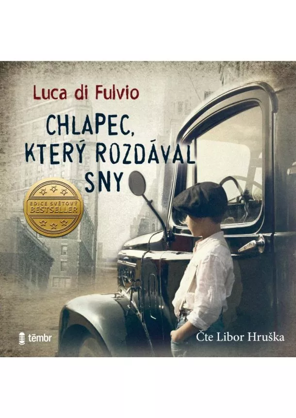Luca Di Fulvio - Chlapec, který rozdával sny - audioknihovna