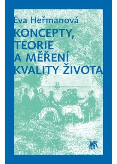 Koncepty, teorie a měření kvality života
