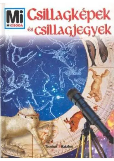 CSILLAGKÉPEK ÉS CSILLAGJEGYEK