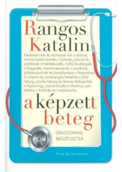 A képzett beteg /Orvosokkal beszélgetek