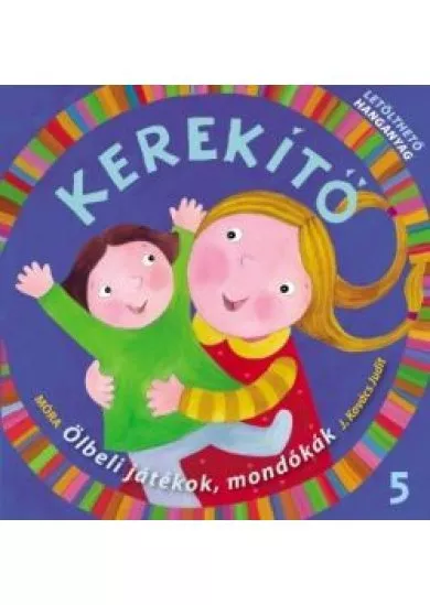 Kerekítő 5. - Letölthető hangyanyaggal (2. kiadás)