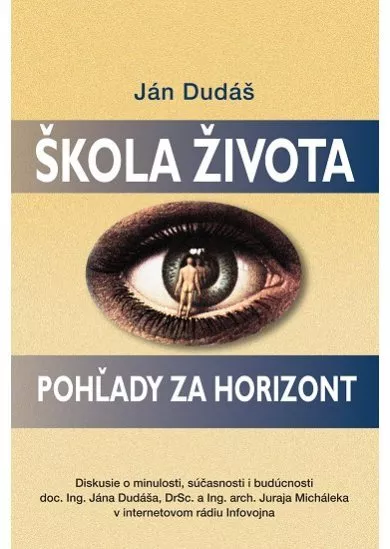 Škola života - Pohľady za horizont