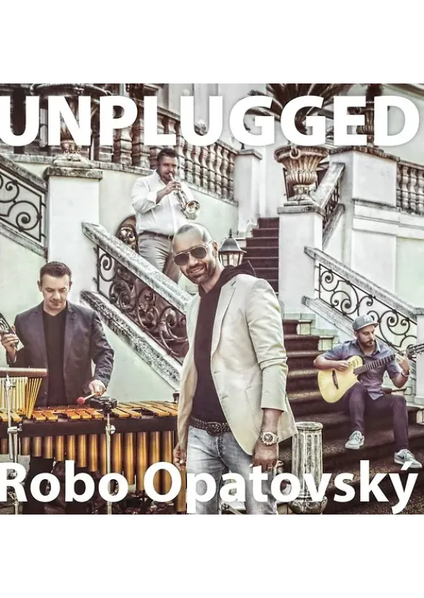 Robo Opatovský - Robo Opatovský:  Unplugged - CD