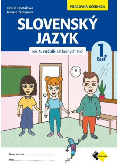 Slovenský jazyk pre 4. ročník ZŠ – 1. časť - Pracovná učebnica