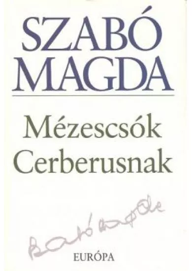 MÉZESCSÓK CERBERUSNAK
