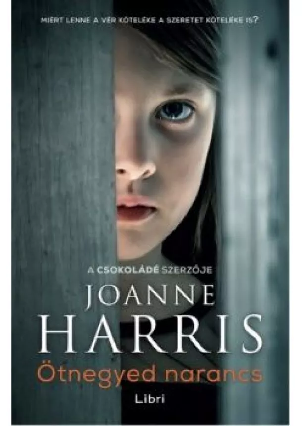 Joanne Harris - Ötnegyed narancs
