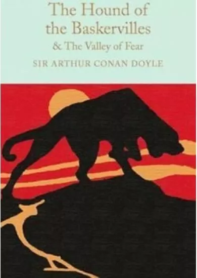 The Hound of the Baskervilles & The Valley of Fear