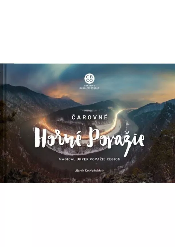 Martin Kmeť a kolektív - Čarovné Horné Považie