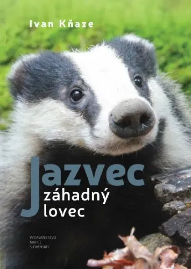 Ivan Kňaze - Jazvec -  záhadný lovec