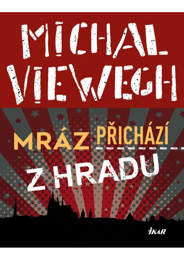 Mráz přichází z Hradu