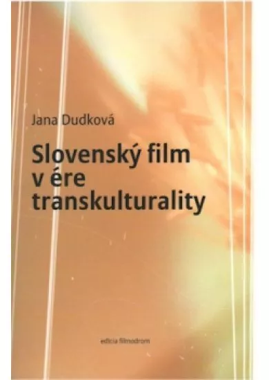 Slovenský film v ére transkulturality