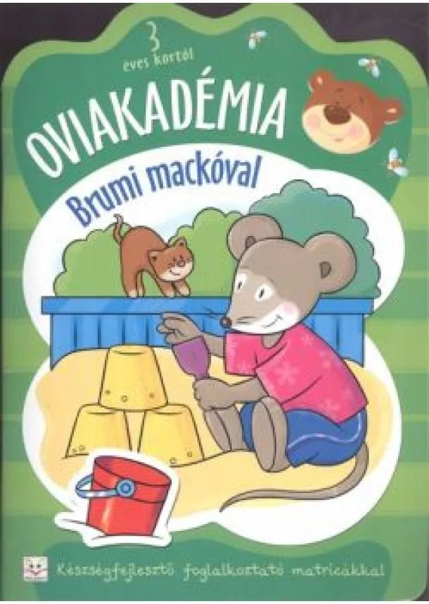 Joanna Kuryjak - Oviakadémia brumi mackóval 3 éves kortól /Készségfejlesztő foglalkoztató matricákkal