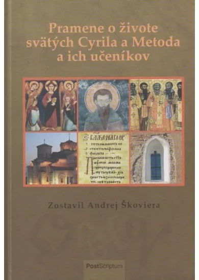 Pramene o živote sv. Cyrila a Metoda a ich učeníkov
