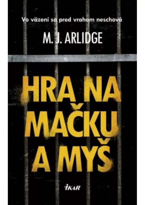 M. J. Arlidge - Hra na mačku a myš